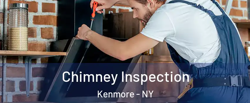  Chimney Inspection Kenmore - NY