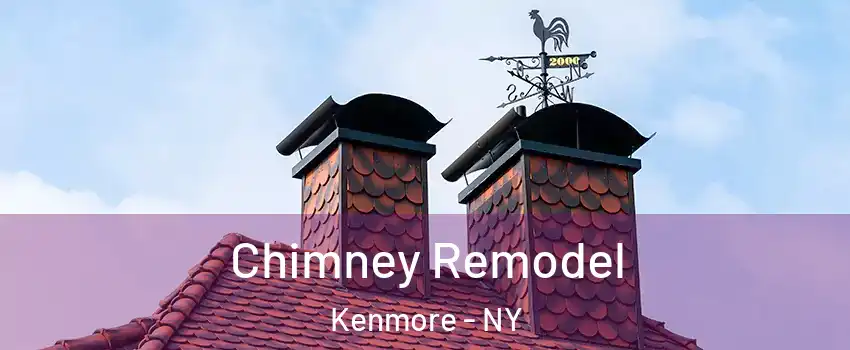  Chimney Remodel Kenmore - NY