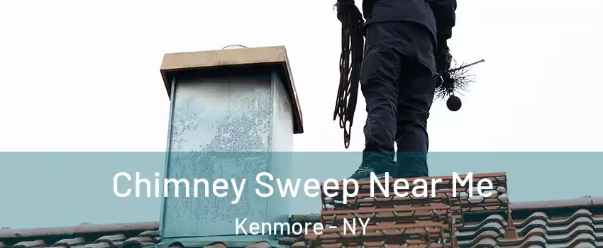  Chimney Sweep Near Me Kenmore - NY