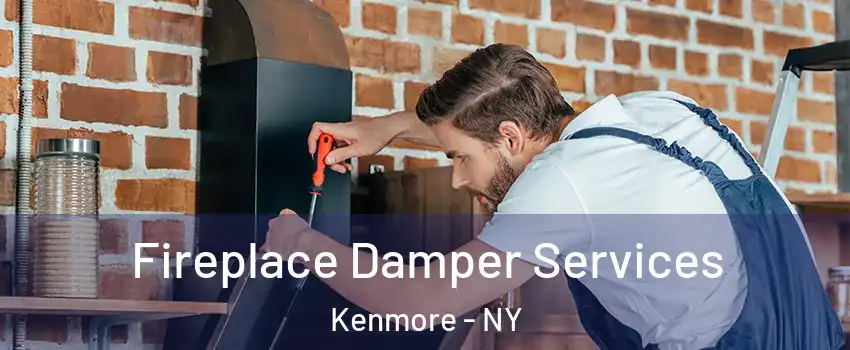  Fireplace Damper Services Kenmore - NY