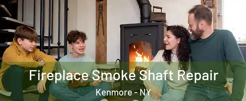  Fireplace Smoke Shaft Repair Kenmore - NY