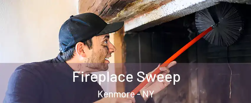  Fireplace Sweep Kenmore - NY